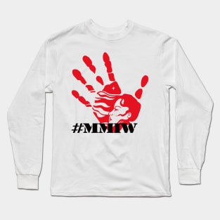 Missing and Murdered Indigenous Women - MMIW Long Sleeve T-Shirt